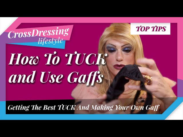 Crossdressing Tucking Gaffs tricks to smooth your appearance