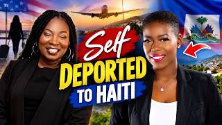 She Chose to Self-Deport to Haiti 🇭🇹 | Her Story, Her Journey, Her Reality