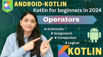 Operators in Kotlin| Android course for beginners in 2024 hindi