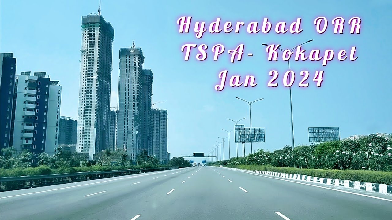 Hyderabad Outer Ring Road TSPA to Kokapet Jan 2024 YouTube