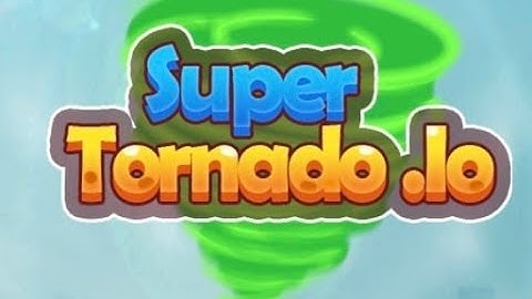 Tornado.io - Gameplay - Ans32 Game