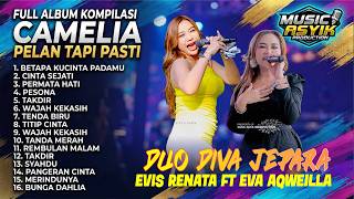 FULL ALBUM DANGDUT KOPLO SEPSIAL DUO DIVA EVIS RENATA FT EVA AWEILLA-CAMELIA PELAN TAPI PASTI