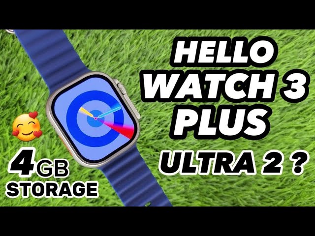 Reloj Inteligente Hello Watch 3 Plus Amoled Ultra 4gb Original