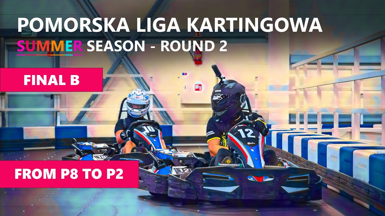 E1GOKART Gdańsk: Pomorska Liga Kartingowa Летний Сезон, Раунд 2 - Финал B