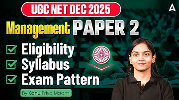 UGC NET Management Paper 2 | UGC NET Management Eligibility, Syllabus & Exam Pattern