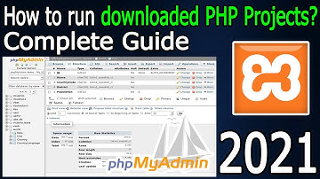How to Run and Execute downloaded PHP Projects? [ 2021 Update ] XAMPP + phpMyAdmin | Complete Guide