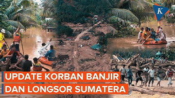 Update BNPB: Korban Jiwa Bencana Banjir-Longsor Sumatera Jadi 631 Orang