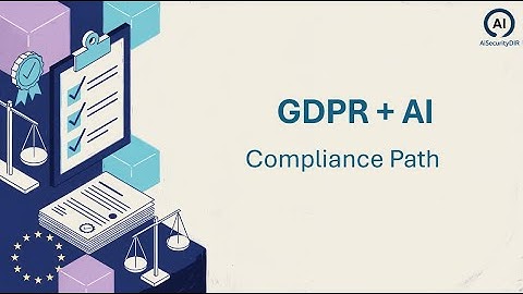 GDPR Compliance for AI Systems Explained | AiSecurityDIR