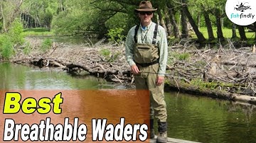 Best Breathable Waders In 2020 – Be Comfortable & Flexible While Fishing!