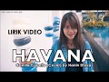 Havana (Lirik Video) - Camila Cabello (Cover) By Hanin Dhiya