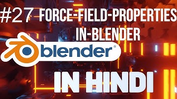 27. force field properties in blender