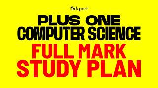 Plus One CS Public Exam | Study Plan | Eduport Plus One