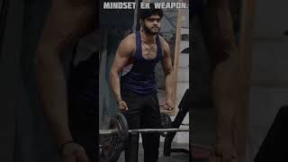 mindset ek weapon #new #fitneess #motivation #viral #shorts #explore #youtuber #fitbody #support