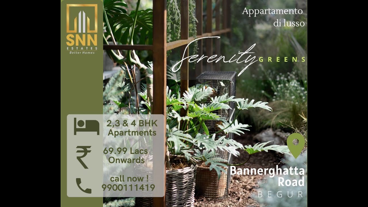 SNN Serenity Gardens Begur Road off Bannerghatta Call Now 9900111419