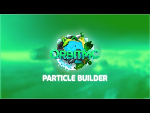 How to: Particle Builder