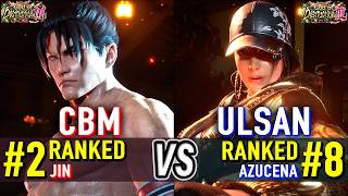 T8 🔥 CBM (#2 Ranked Jin) vs ULSAN (#8 Ranked Azucena) 🔥 Tekken 8 High Level Gameplay