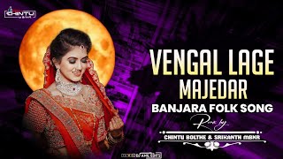 VENGAL LAGE MAJEDAR NEW BANJARA FOLK SONG REMIX BY DJ CHINTU MBNR   DJ SRIKANTH MBNR