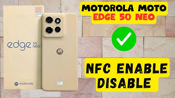 NFC Enable Disable Motorola Moto Edge 50 Neo (Quick & Easy)