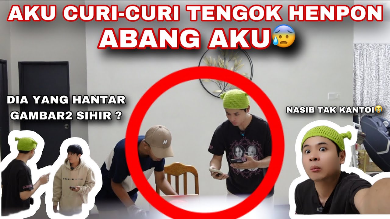 AKU CURI-CURI TENGOK HENPON ABANG AKU😰| DIA YANG HANTAR GAMBAR2 SIHIR TU?😰😭‼️