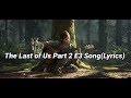 Crooked Still Little Sadie Lyrics The Last Of Us Part 2 E3 Song mp3