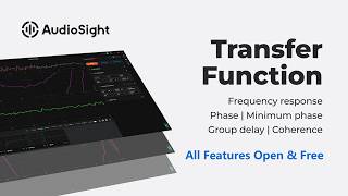 AudioSight V1.0 Features Preview (Part 2):  Transfer Function Analysis