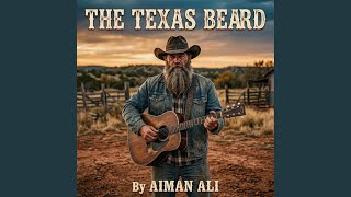 The Texas Beard – A rugged journey into the heart of the South.