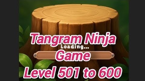 Tangram Ninja Game Level 501 to 600(Part-6)# howtoplaytanramninjagame