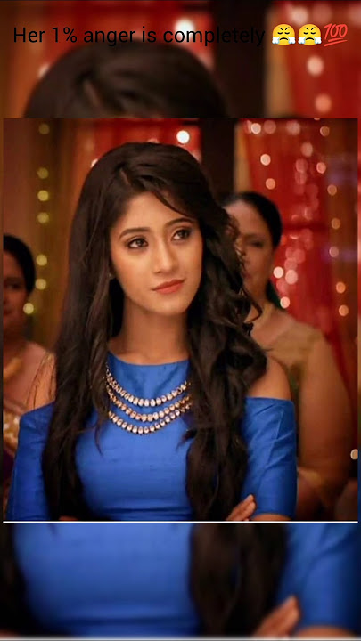 Offcourse 99% cute is but 💞🎀🎀1%anger is completely 😤💯naira angry#love#yrkkh #shortvideo#yrkkh#naira