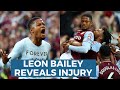Leon Bailey Reveals He Sustained Injury while Scoring First goal for Aston Villa