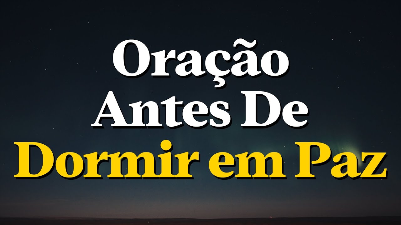 Pai, Guarda Minha Noite e Silencia Minha Ansiedade | Oração Para Dormir em Paz