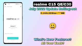 Realme C15 Quelcomm Edition/ C30 July 2022 Update Rolling-out | All User Kaab Rockoamit~??