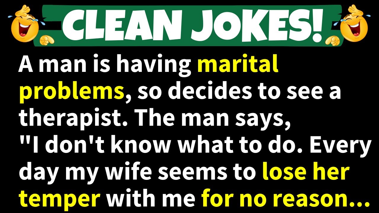 🤣CLEAN JOKES!🤣A man is having marital problems - The therapist tells him to... | Funny Daily Jokes!