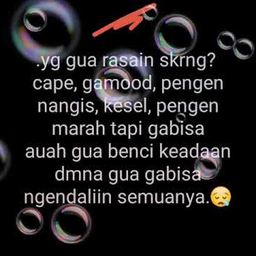 Gua benci keadaan dmna gua ga bisa ngendalin semuayah