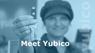 Meet Yubico!