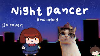 (Reworked) Capitan Gato ft. Starvtuber - Night Dancer // IA cover (Reworked) Capitan Gato ft. Starvtuber - Night Dancer // IA cover