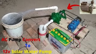 How to Make DC Solar Water Pump AC Pump Convert  To 12v Solar Water Pump With Flywheel