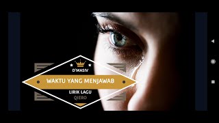 Lirik Lagu Waktu yang Menjawab - D`Masiv | Lagu Sedih