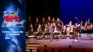 Yorba Linda MS Jazz Band feat. Willie Murillo | 2024 Little BIG Jazz Concert