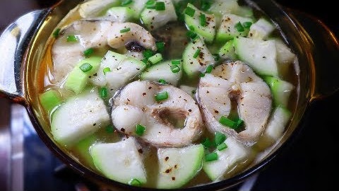 Cách Nấu CANH BẦU CÁ LÓC Thơm Ngon Ấm Áp Bữa Cơm Gia Đình - Món Ăn Ngon