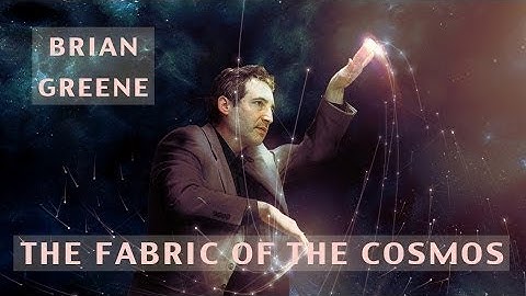 UNIVERSE or MULTIVERSE  BRIAN GREENE Documentary 2017