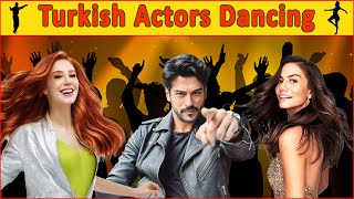 Turkish Actors That Are Surprisingly Good Dancers🕺😍💃Turkish Actors | Turkish Drama | Turkish Series