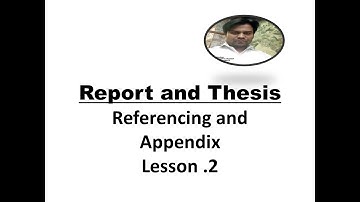 Thesis and report (appendix and referencing) lesson. 2