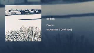 Icicles- flavors (extended version)