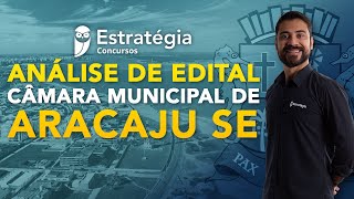 Concurso Câmara Municipal de Aracaju SE: Análise de Edital