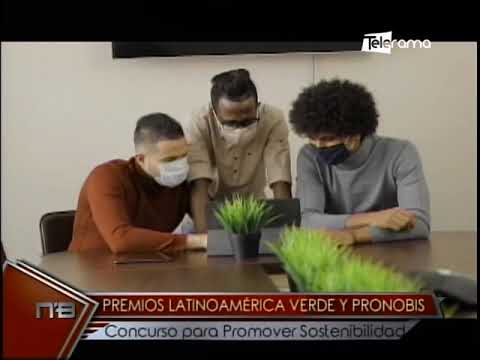 Premios Latinoamérica Verde y Pronobis Concurso para promover Sostenibilidad