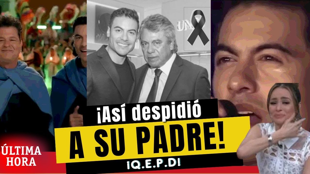 🔴¡EMOTIVO! 😱 El último mensaje de Carlos Rivera a su padre ANTES DE PARTIR