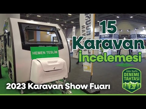 15 Karavan Modelinin Kısa İncelemesi | 2023 Karavan Show Fuarı