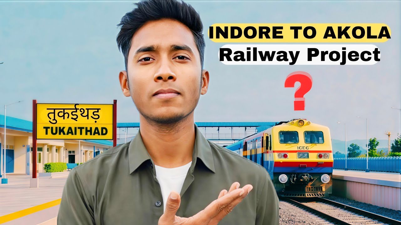 Tukaithad Railway Project 🚂| Indore To Akola | Mr. Histovibe 