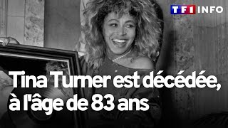 Tina Turner, le rock'n'roll perd sa reine