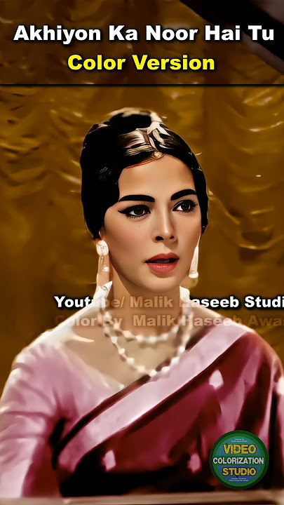 Akhiyon Ka Noor Hai Tu | Color Version |